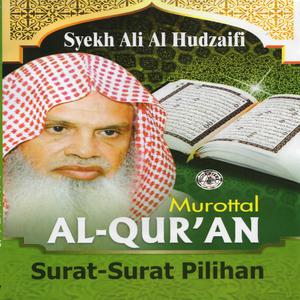 Murottal Al Quran Surat Pilihan dari SYEKH ALI AL HUDZAIFI