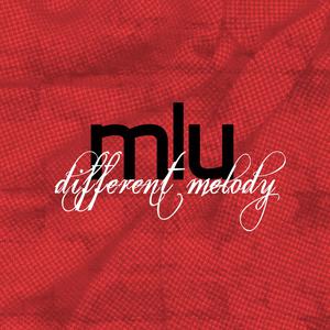 MLU的專輯Different Melody