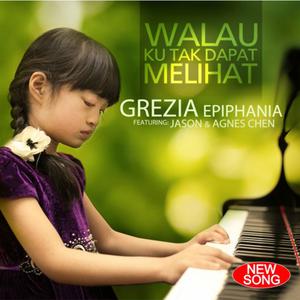 Dengarkan Walau Ku Tak Dapat Melihat lagu dari Grezia Epiphania dengan lirik