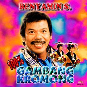 100% Gambang Kromong, Vol. 1 dari Benyamin Sueb