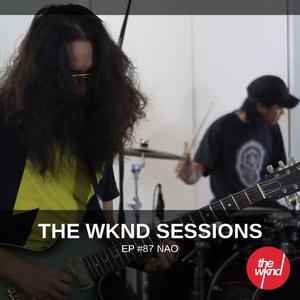 Album The Wknd Sessions Ep. 87: Nao from Näo