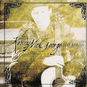 Listen to Go All in song with lyrics from Kenny McGeorge