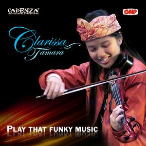 Play That Funky Music dari Clarissa Tamara