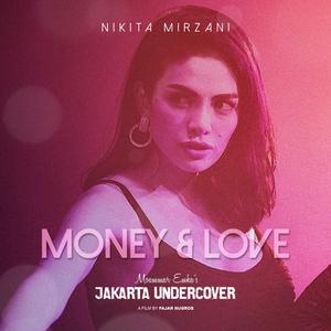 Listen to Money And Love song with lyrics from Nikita Mirzani