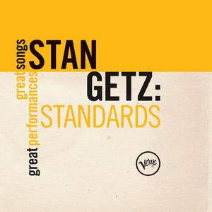 Stan Getz的專輯Standards (Great Songs/Great Performances)