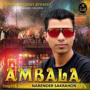 Listen to Ambala song with lyrics from Narender Sakrahon