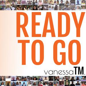 ดาวน์โหลดและฟังเพลง Ready to Go พร้อมเนื้อเพลงจาก VanessaTM
