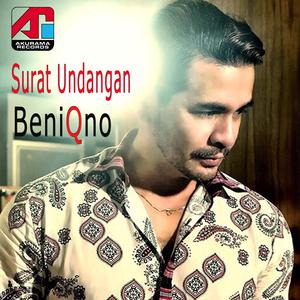 Dengarkan Surat Undangan lagu dari Beniqno dengan lirik