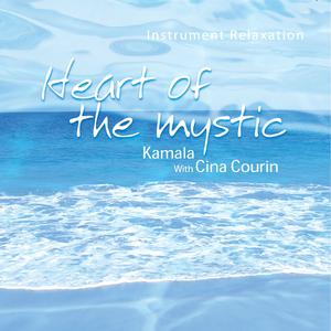 收聽Kamala的Heart of the Mystic歌詞歌曲