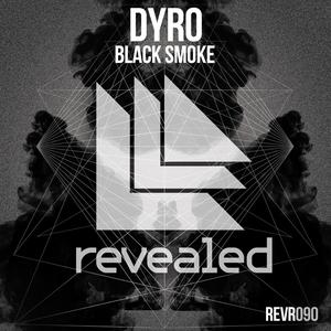 ดาวน์โหลดและฟังเพลง Black Smoke (Original Mix) พร้อมเนื้อเพลงจาก Dyro