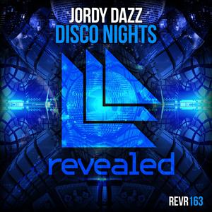 收听Jordy Dazz的Disco Nights (Original Mix)歌词歌曲
