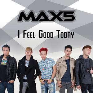 Album I Feel Good Today oleh Max 5
