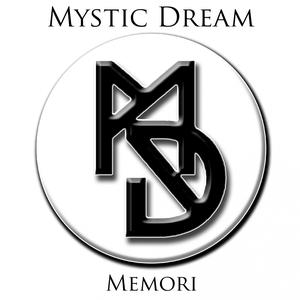 收听Mystic Dream的Memori (Radio Edit)歌词歌曲