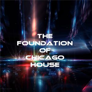อัลบัม The Foundation of Chicago House ศิลปิน Curtis McClain