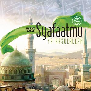 Album Syafaatmu, Ya Rasulallah from Ustaz Amal