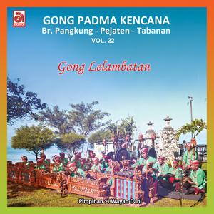 Album Gong Lelambatan Pejaten, Vol. 22 from Gong Padma Kencana