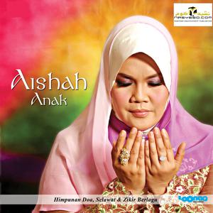 Album Anak - Himpunan Doa, Selawat & Zikir Berlagu oleh Aishah