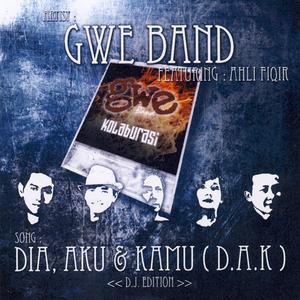 Listen to Dia, Aku & Kamu (DJ Edition) song with lyrics from Gwe Band