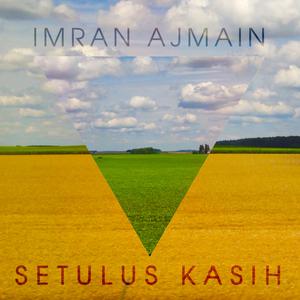 ดาวน์โหลดและฟังเพลง Setulus Kasih พร้อมเนื้อเพลงจาก Imran Ajmain