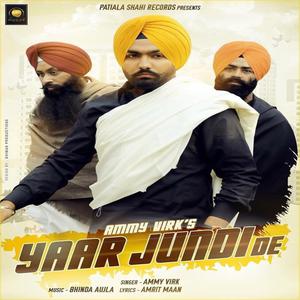 Dengarkan lagu Yaar Jundi De nyanyian Ammy Virk dengan lirik