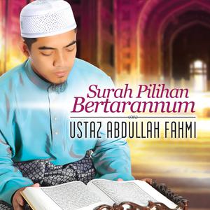 Album Surah Pilihan Bertarannum oleh Ustaz Abdullah Fahmi
