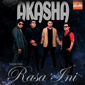 收聽Akasha的Rasa Ini歌詞歌曲