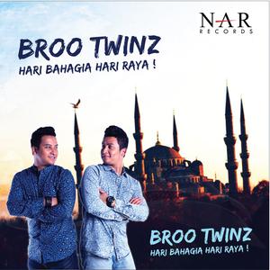 ดาวน์โหลดและฟังเพลง Hari Bahagia Hari Raya พร้อมเนื้อเพลงจาก Brootwinz