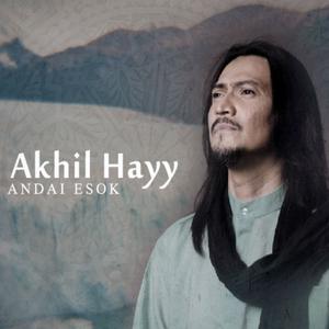 Album Andai Esok from Akhil Hayy