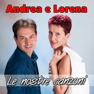 Orchestra Andrea e Lorena的專輯Le nostre canzoni