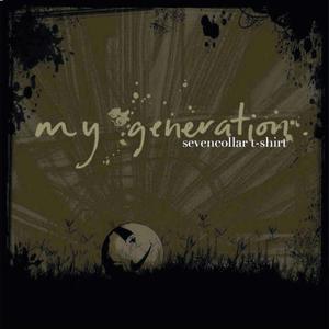 Album My Generation oleh Seven Collar T-Shirt