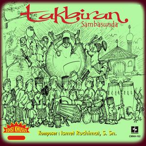 Dengarkan Takbiran lagu dari SambaSunda dengan lirik