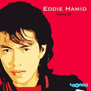 Dengarkan lagu Di Anjung Rindu nyanyian Eddie Hamid dengan lirik