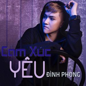 ดาวน์โหลดและฟังเพลง Yeu Em Hon Nguoi Em Yeu พร้อมเนื้อเพลงจาก Dinh Phong