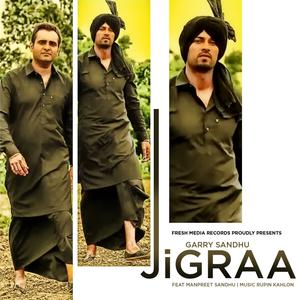 ดาวน์โหลดและฟังเพลง Jigraa พร้อมเนื้อเพลงจาก Garry Sandhu