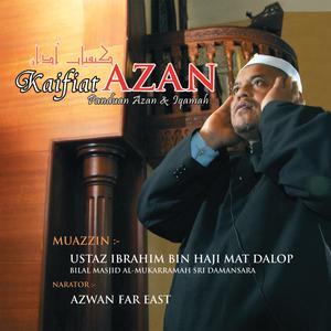 Album Kaifiat Azan, Panduan Azan & Iqamah oleh Azwan Fareast