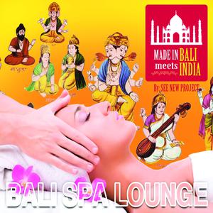 See New Project的專輯Bali Spa Lounge: Made in Bali Meets India