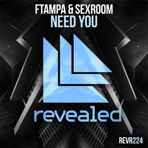 ดาวน์โหลดและฟังเพลง Need You (Extended Mix) พร้อมเนื้อเพลงจาก FTampa