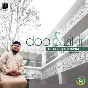 Album Doa & Zikir - Ustaz Fathi Na'im oleh Ustaz Fathi Na'im