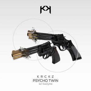 KRCKZ的專輯Psycho Twin