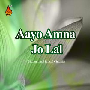 Muhammad Ismail Chandio的专辑Aayo Amna Jo Lal
