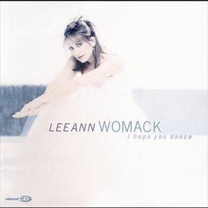 ดาวน์โหลดและฟังเพลง I Hope You Dance พร้อมเนื้อเพลงจาก Lee Ann Womack