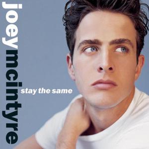 ดาวน์โหลดและฟังเพลง Stay The Same(Tony Moran Radio Remix) พร้อมเนื้อเพลงจาก Joey McIntyre