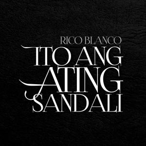 Listen to Ito Ang Ating Sandali song with lyrics from Rico Blanco