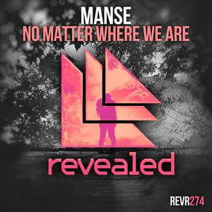 收听Manse的No Matter Where We Are歌词歌曲