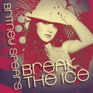 ดาวน์โหลดและฟังเพลง Break The Ice (Tracy Young Club) พร้อมเนื้อเพลงจาก Britney Spears