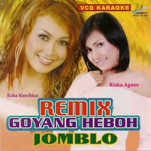 Album Remix Goyang Heboh Jomblo from Echa Kurchica
