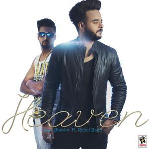 Listen to Heaven song with lyrics from Bhawin