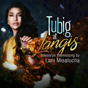 收聽Lani Misalucha的Tubig at Langis (Tubig at Langis Teleserye Theme Song)歌詞歌曲