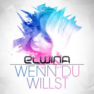Album Wenn du willst from Elwina