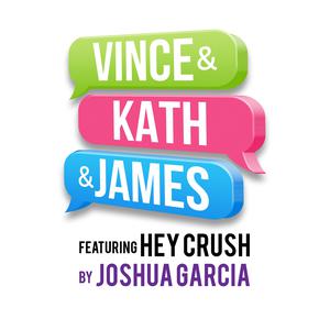 收聽Joshua Garcia的Hey Crush (From "Vince & Kath & James")歌詞歌曲